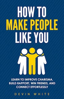 Front cover_How to Make People Like You