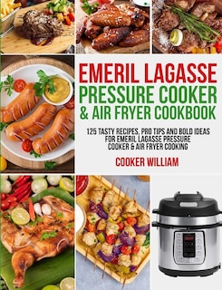 Front cover_Emeril Lagasse Pressure Cooker & Air Fryer Cookbook