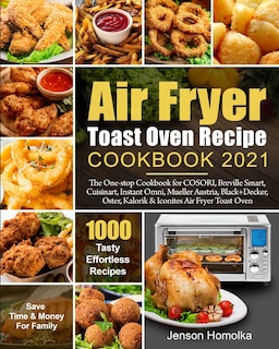 Front cover_Air Fryer Toast Oven Recipe Cookbook 2021