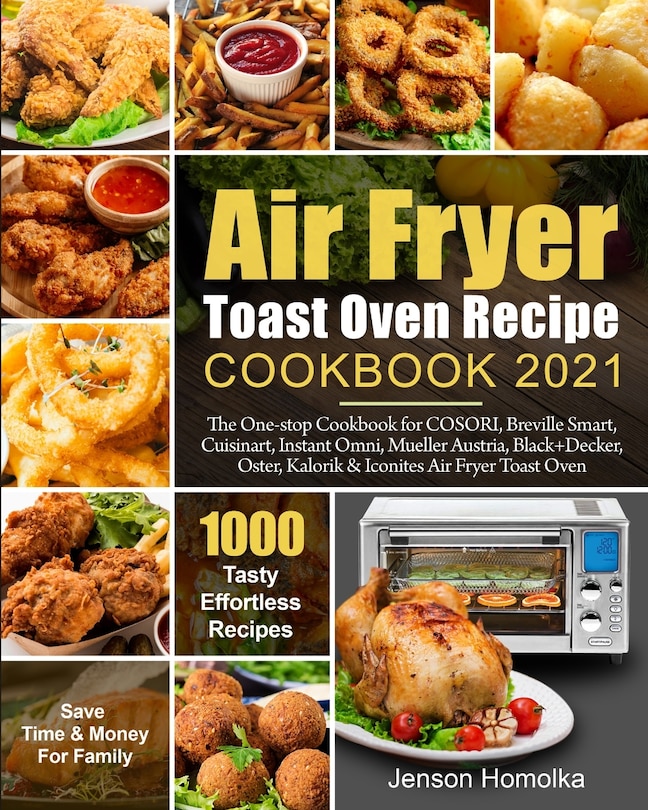 Front cover_Air Fryer Toast Oven Recipe Cookbook 2021
