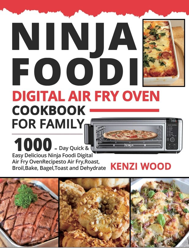 Couverture_Ninja Foodi Digital Air Fry Oven Cookbook for Family