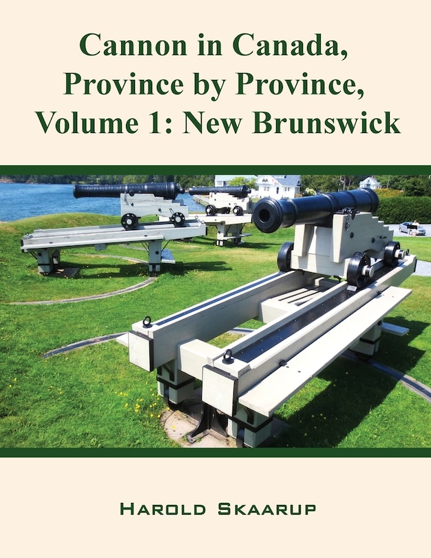 Front cover_Cannon In Canada, Province By Province, Volume 1