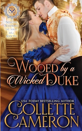 Wooed by a Wicked Duke: A Sweet Regency Historical Romance