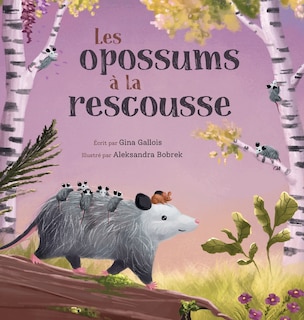 Front cover_Les opossums &agrave; la rescousse