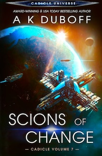 Front cover_Scions of Change (Cadicle Vol. 7)