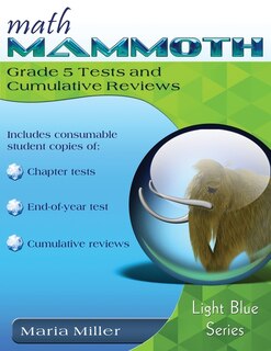 Front cover_Math Mammoth Grade 5 Tests and Cumulative Reviews