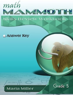 Math Mammoth Grade 5 Skills Review Workbook Answer Key