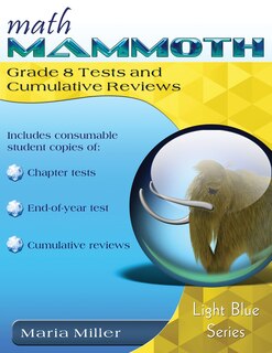 Front cover_Math Mammoth Grade 8 Tests and Cumulative Reviews