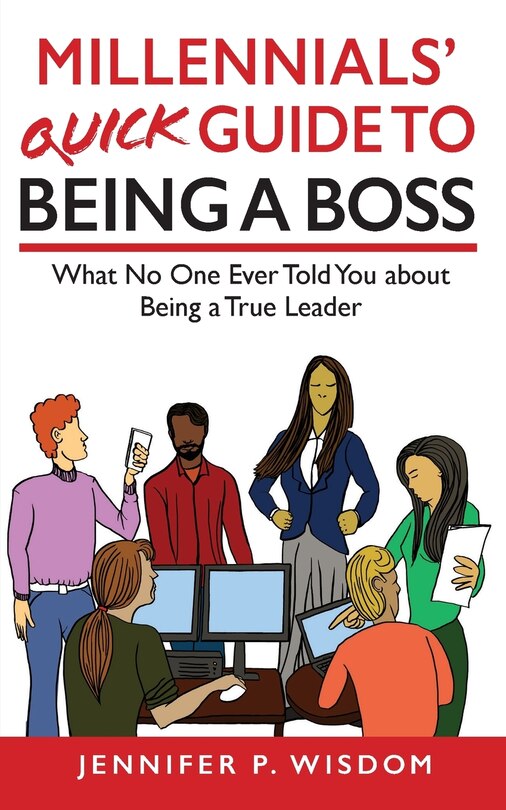 Couverture_Millennials' Quick Guide to Being a Boss