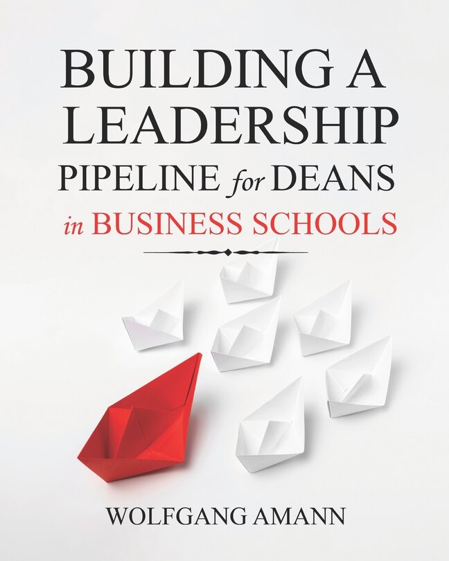 Couverture_Building a Leadership Pipeline for Deans in Business Schools