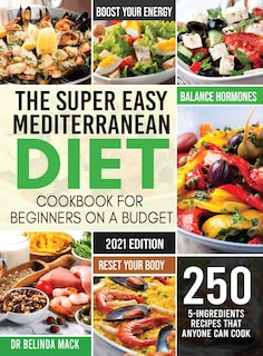 Front cover_The Super Easy Mediterranean Diet Cookbook for Beginners on a Budget