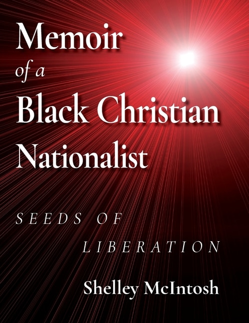 Front cover_Memoir Of A Black Christian Nationalist
