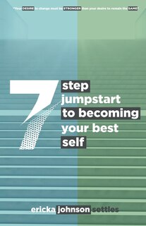 Couverture_7 Step Jumpstart to Becoming Your Best Self