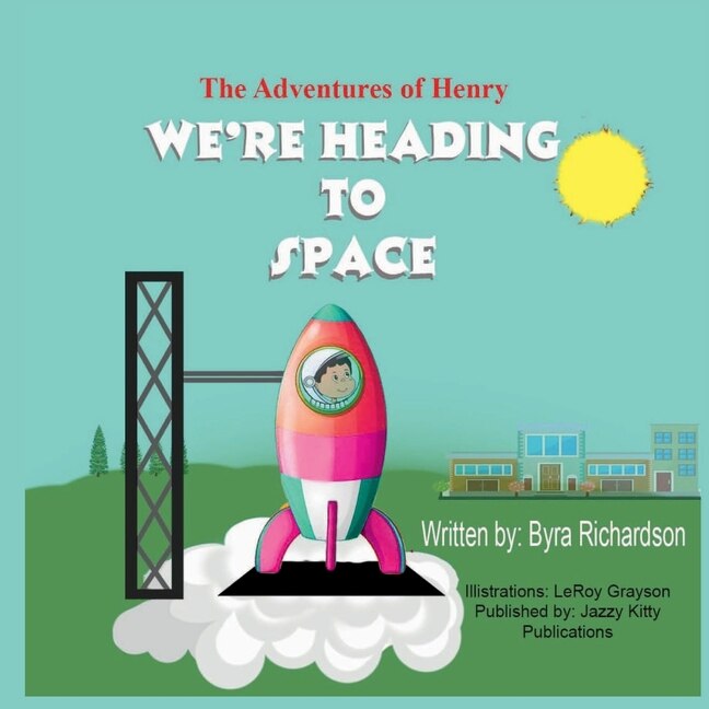 Front cover_The Adventures of Henry We're Heading to Space