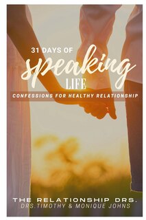 Front cover_31 Days of Speaking Life Confessions for Healthy Relationship