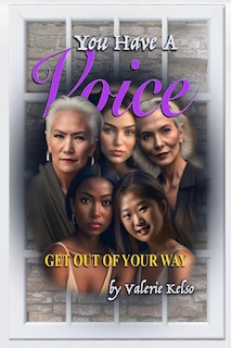 Couverture_You Have a Voice, Get Out of Your Way