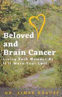Front cover_Beloved and Brain Cancer