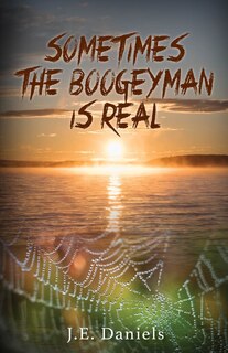 Front cover_Sometimes the Boogeyman is Real