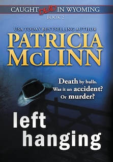 Couverture_Left Hanging (Caught Dead In Wyoming, Book 2)