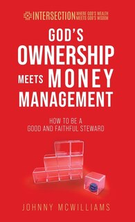 Front cover_God's Ownership Meets Money Management