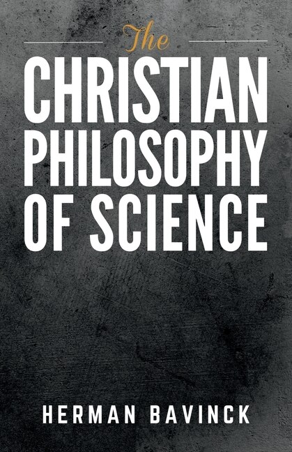 Front cover_The Christian Philosophy of Science