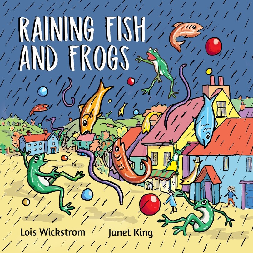 Front cover_Raining Fish and Frogs