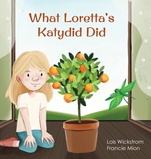Front cover_What Loretta's Katydid Did
