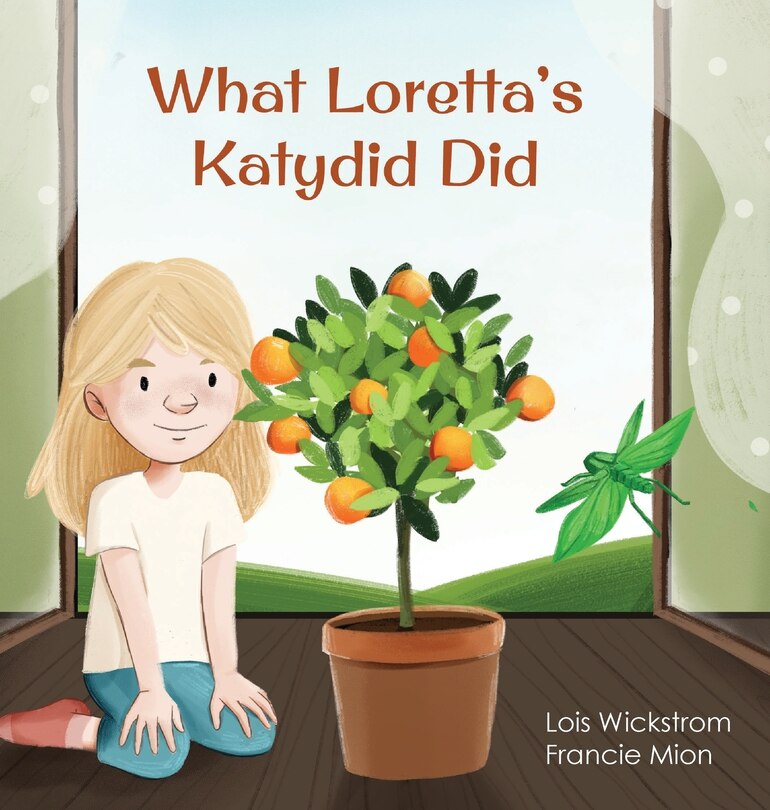 Front cover_What Loretta's Katydid Did