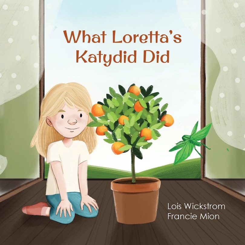 Front cover_What Loretta's Katydid Did