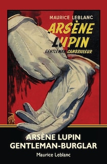 Front cover_Arsène Lupin, Gentleman-Burglar (Warbler Classics)