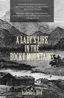 Front cover_A Lady's Life in the Rocky Mountains (Warbler Classics)