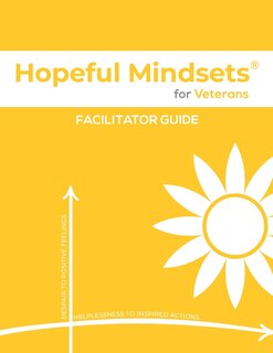 Front cover_Hopeful Mindsets for Veterans Facilitator Guide