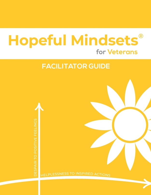 Front cover_Hopeful Mindsets for Veterans Facilitator Guide
