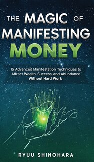 Front cover_The Magic Of Manifesting Money