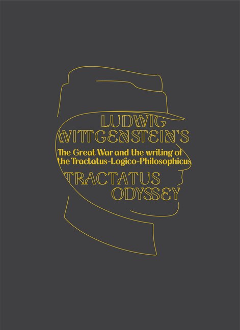 Front cover_Ludwig Wittgenstein's Tractatus Odyssey