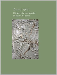 Front cover_Ed Schad & Liat Yossifor: Letters Apart