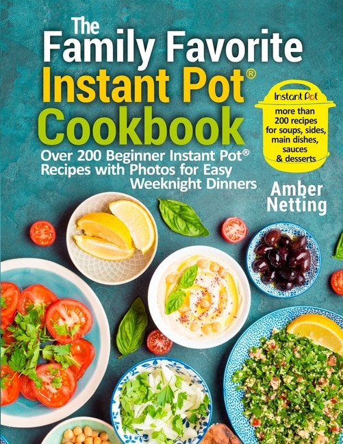 Front cover_The Family Favorite Instant Pot(R) Cookbook