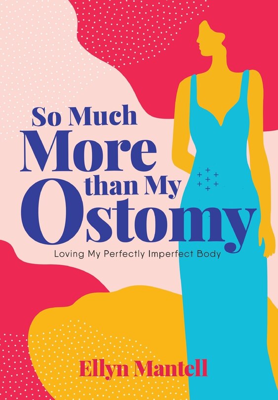 Front cover_So Much More than My Ostomy