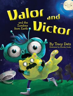 Front cover_Valor And Victor And The Zombies From Earth