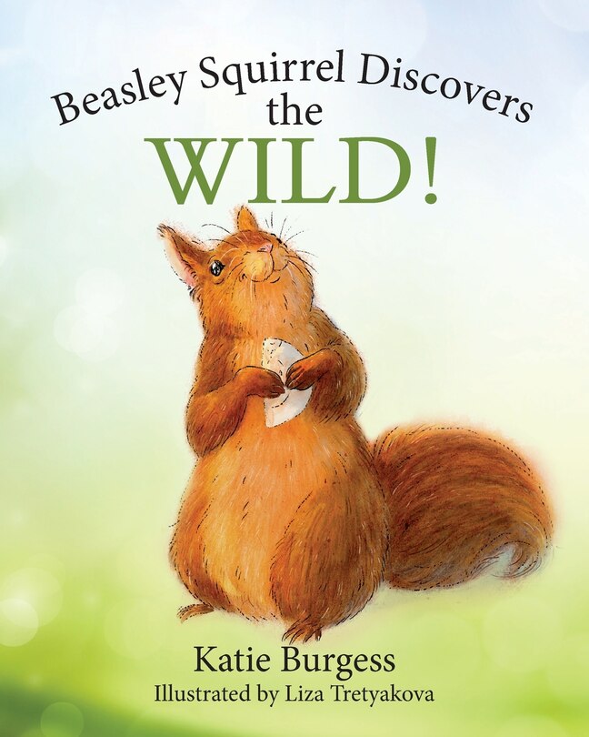 Front cover_Beasley Squirrel Discovers the Wild!
