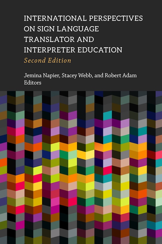 International Perspectives on Sign Language Translator and Interpreter Education