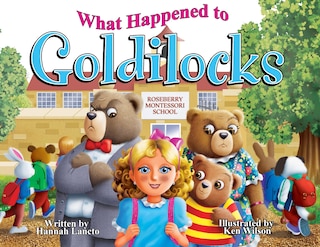 Couverture_What Happened to Goldilocks?