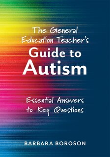Couverture_The General Education Teacher's Guide to Autism