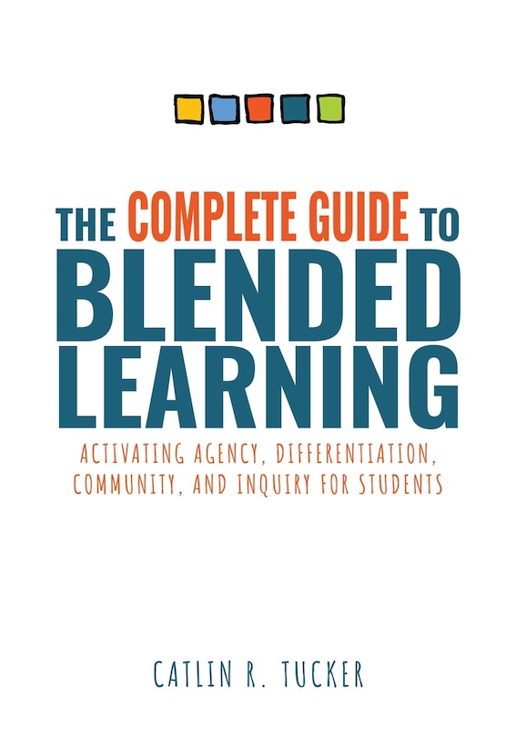 Front cover_THE COMPLETE GUIDE TO BLENDED LEARNING ACTIVATING AGENCY, DI