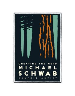 Front cover_Michael Schwab, Creating the Hero