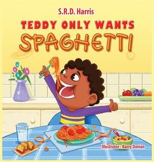Front cover_Teddy Only Wants Spaghetti