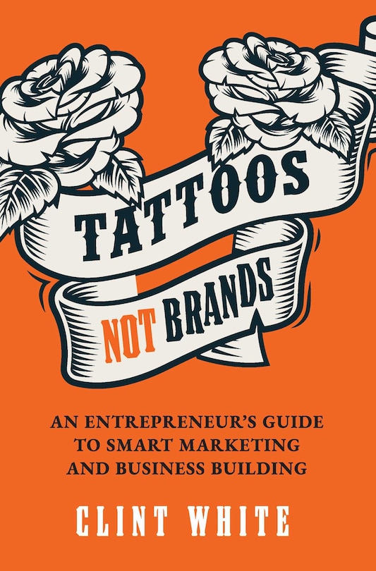 Front cover_Tattoos, Not Brands
