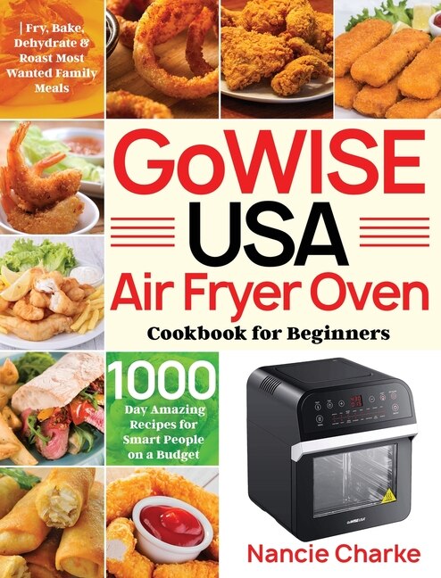 Front cover_GoWISE USA Air Fryer Oven Cookbook for Beginners