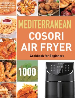 Couverture_Mediterranean Cosori Air Fryer Cookbook For Beginners