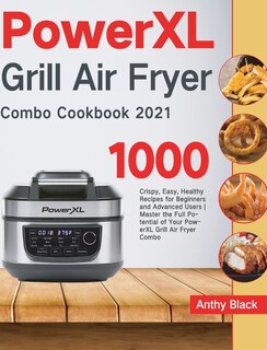 Front cover_PowerXL Grill Air Fryer Combo Cookbook 2021